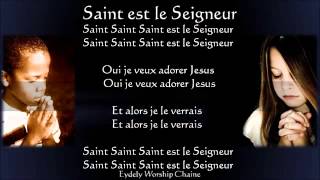 Saint Saint Saint est le Seigneur Guy Christ Israel by Eydely Worship Channel [upl. by Nnylyaj]