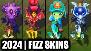 ALL FIZZ SKINS SPOTLIGHT 2024  League of Legends [upl. by Faun752]