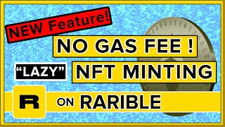 GasFree Lazy NFT Minting on Rarible  Create NFTs for FREE [upl. by Vogele]