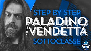 4 CREIAMO UN PALADINO DELLA VENDETTA STEP BY STEP  Sottoclasse DampD5e [upl. by Greeson]