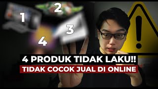 4 Produk Yang Tidak Akan Saya Jual di Online   Shopee Tokopedia TikTok Shop Lazada [upl. by Eardna]