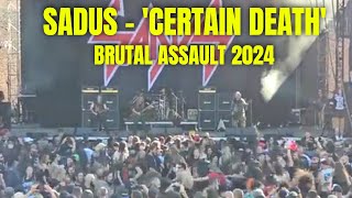 SADUS  CERTAIN DEATH live at Brutal Assault Festival 2024 [upl. by Eeimaj520]