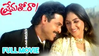 Prematho Raa Telugu Full Movie  Venkatesh Simran [upl. by Anilegna]