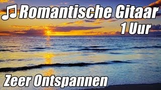 ROMANTISCHE GITAAR MUZIEK Instrumentale Akoestische Klassieke 1 Uur Ontspannen Studie HD [upl. by Boar]