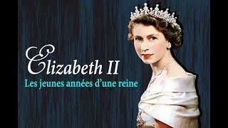 Elizabeth II  Les jeunes années dune reine 12 [upl. by Rubia]