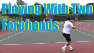 Tennis Forehands  Hitting With 2 Forehands  Ambidextrous Tennis [upl. by Warwick882]