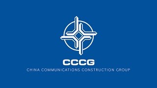 CHINA COMMUNICATIONS CONSTRUCTION GROUP [upl. by Yendahc604]