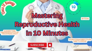 Mastering Reproductive Health in 10 Minutes  12th Biology [upl. by Meisel]