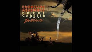 Front Line Assembly quotForce Carrierquot 2024 Remix feat Bootblacks Artoffact [upl. by Yemar]