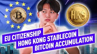 Crypto news Bitcoin to EU Citizenship  Hong Kong’s New Stablecoin [upl. by Kakalina]