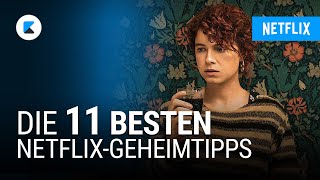 11 NetflixGeheimtipps Diese Filme solltet ihr unbedingt gesehen haben [upl. by Noillid882]