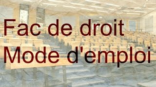 Fac de droit  Mode demploi [upl. by Rudolph]