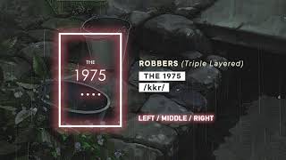 The 1975  Robbers TRIPLE LAYEREDUSE HEADPHONES [upl. by Siraj52]