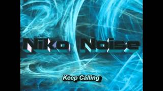 niko noise  keep calling [upl. by Llerrom]