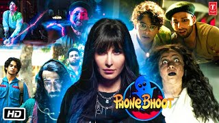 Phone Bhoot Full HD Movie in Hindi  Katrina Kaif  Ishaan Khattar  Siddhant C  Facst amp Review [upl. by Agneta]