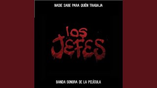 LOS JEFES BANDA SONORA [upl. by Asimaj]