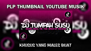 SHARE PLP THUMBNAIL YOUTUBE MUSIK VIRAL🎶SIMPLE  GAMPANG TINGGAL GANTI JUDUL [upl. by Raff720]