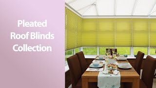 Conservatory Pleated Roof Blinds [upl. by Lau355]