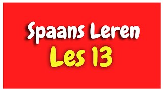 Spaans Leren lección 13 voor beginners HD [upl. by Auqenes]