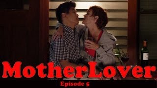 MotherLover Ep 5 of 6 [upl. by Amik463]