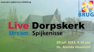 Kerkdienst 9 juli 2023 DORPSKERK wijkgemeente De Brug in Spijkenisse [upl. by Foster]