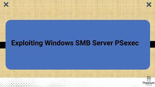 Exploiting Windows SMB Server PSexec [upl. by Ultima]