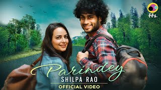 Parindey Official Video  Shilpa Rao  Sanchari Bose  Rahul Yadav  New Hindi Song 2023 ffs [upl. by Dronski]