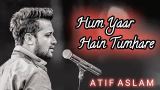 Hum Pyaar Hain Tumhare  ai  atifaslam  Haan Maine Bhi Pyaar Kiya  aimusic [upl. by Luaped]