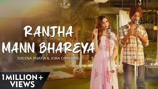 Ranjha X Mann Bhareya  Best Mashup  Shershaah  Sheena Bhatia  Jora Dhaliwal  Janmeet Infinity [upl. by Bevis]