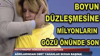 BOYUN DÜZLEŞMESİNE MİLYONLARIN GÖZÜ ÖNÜNDE TEK BİR DOKUNUŞ İLE SON FİZYOTERAPİST HÜRKAN AKKUZU [upl. by Rose121]