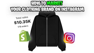 HOW TO MARKET YOUR CLOTHING BRAND ON INSTAGRAM IN 2024  TIPS  TRICKS  MORE [upl. by Berrie]