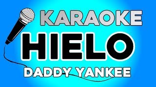 Daddy Yankee  Hielo KARAOKE con LETRA [upl. by Henley808]