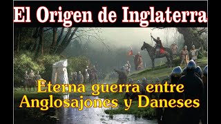 El Origen de Inglaterra  Anglosajones y Vikingos [upl. by Akla]