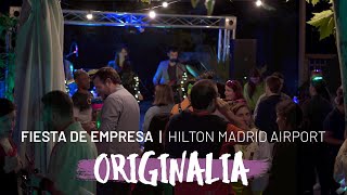 Fiesta de Hilton Madrid Airport 2024  Originalia [upl. by Sandye826]