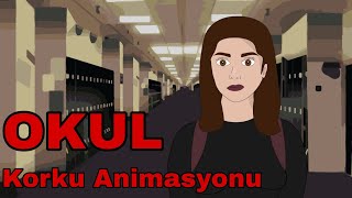 Okul Korku Animasyonu [upl. by Nosrak]