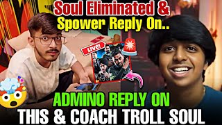 ADMINO REPLY ON THISamp COACH TROLL SOUL 🤯  SOUL ELIMINATED amp SPOWER REPLY 😱  godlike jonathan [upl. by Samuela]