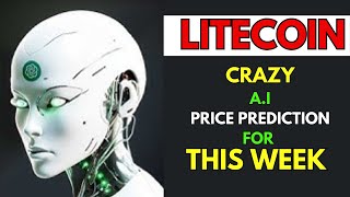 Insane LITECOIN LTC Price Prediction for THIS WEEK by AI [upl. by Kerr]