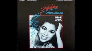 Irene Cara  What A Feeling Extended Remix [upl. by Fink]