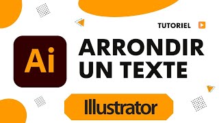 Comment arrondir un texte dans Illustrator [upl. by Leda572]