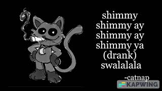 shimmy shimmy ay shimmy ay shimmy ya drank swalalala catnap poppyplaytimechapter3 [upl. by Salisbarry815]