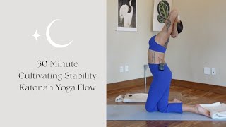 The Element of Stability 30 Min Katonah Yoga® Flow [upl. by Ymorej]