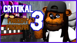 SFMFNAF Cr1tikal as Freddy Fazbear 3 [upl. by Nowell97]