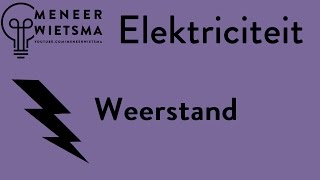 Natuurkunde uitleg Elektriciteit 6 Weerstand [upl. by Hanus]