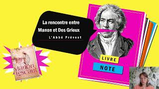 Explication linéaire  La rencontre entre Manon Lescaut et le Chevalier Des Grieux [upl. by Glass]