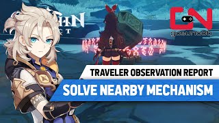 Solve The Nearby Mechanism Genshin Impact Traveler Observation Report Guide [upl. by Neersin]