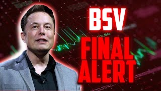 BSV FINAL ALERT BEFORE THIS HAPPENS  BITCOIN SV MOST REALISTIC PRICE PREDICTIONS amp NEWS [upl. by Yalahs]