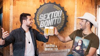 Bruno e Barretto  Sextou Bonito Oficial [upl. by Crichton]