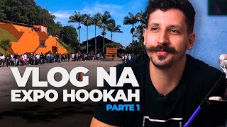 VLOGZINHO NA EXPO HOOKAH 2023 18 [upl. by Lletnwahs]