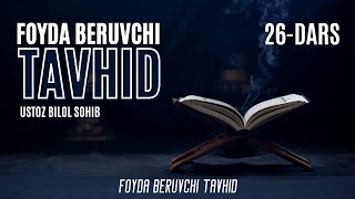 26dars  Foyda beruvchi tavhid  Ustoz Bilol Sohib [upl. by Inami]