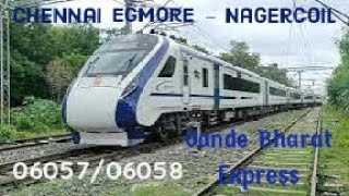 Chennai Egmore  Nagercoil Vande Bharat ExpressSummer Special Fare Train [upl. by El344]